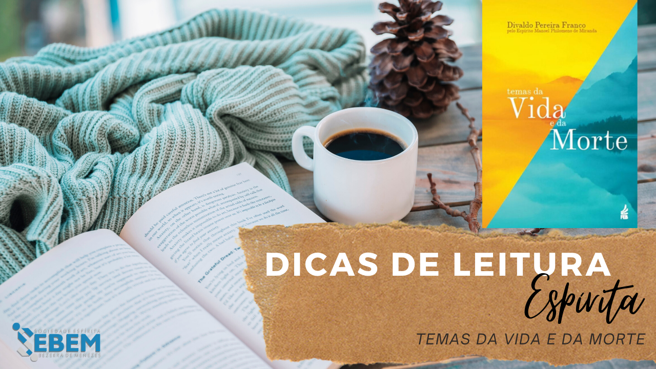 Leia mais sobre o artigo Temas da Vida e da Morte